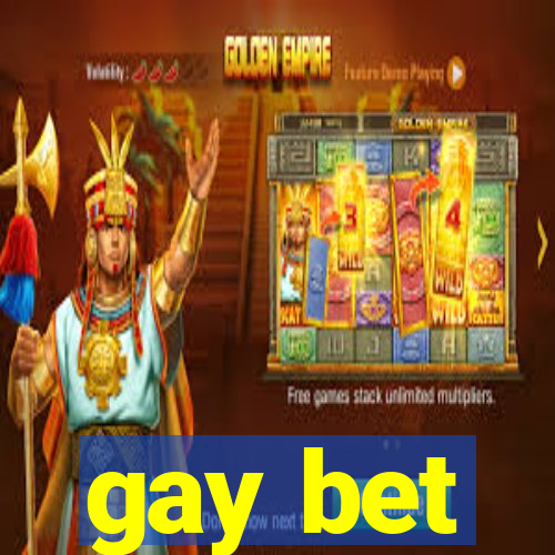 gay bet